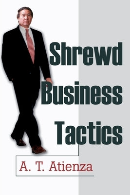 Shrewd Business Tactics by Atienza, Armando T.