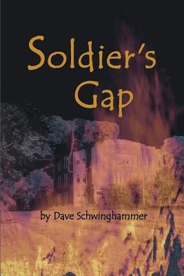 Soldier's Gap by Schwinghammer, David