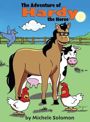 The Adventure of Hardy the Horse by Solomon, Michele