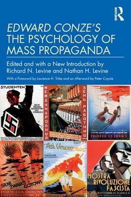 Edward Conze's the Psychology of Mass Propaganda by Levine, Richard N.