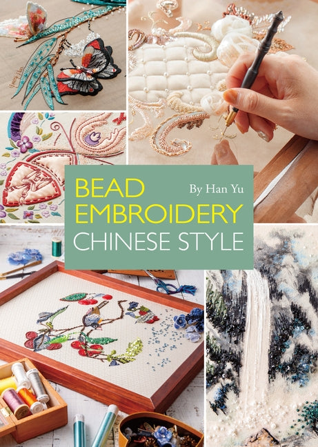 Bead Embroidery Chinese Style by Han, Yu