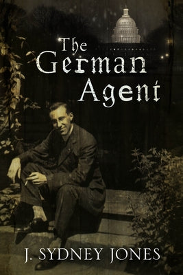 The German Agent by Jones