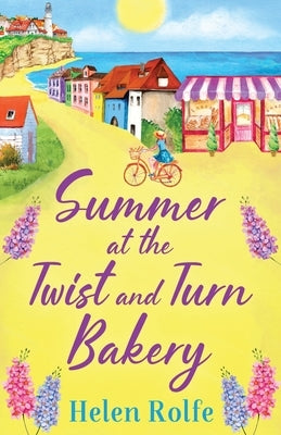 Summer at the Twist and Turn Bakery by Rolfe, Helen