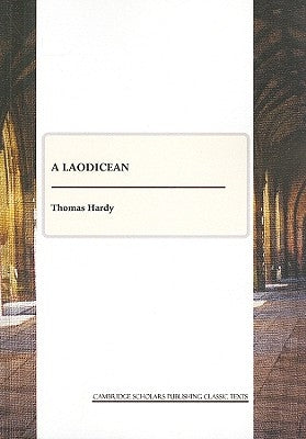 A Laodicean: A Story of To-day by Hardy, Thomas