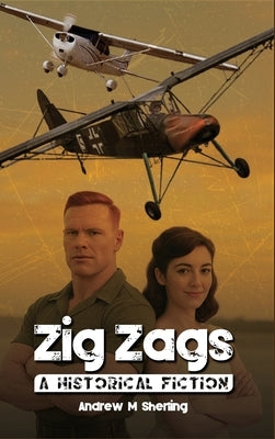 Zig Zags: A Historical Fiction by Sherling, Andrew M.