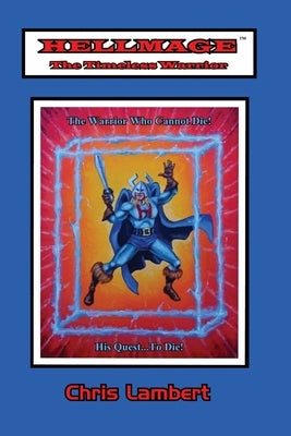 Hellmage: The Timeless Warrior by Lambert, Chris