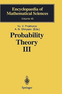 Probability Theory III: Stochastic Calculus by Prokhorov, Yurij V.