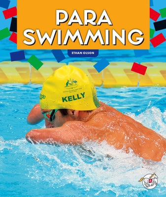 Para Swimming by Olson, Ethan