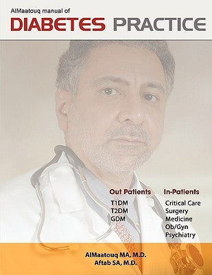 Almaatouq Manual of Diabetes Practice by Almaatouq Ma, M. D.
