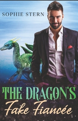 The Dragon's Fake Fiancée by Stern, Sophie