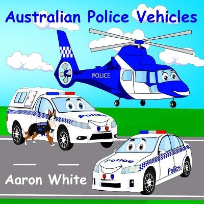 Australian Police Vehicles by White, Aaron