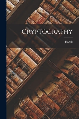 Cryptography by Pseud )., Hazell (Prestigiateur