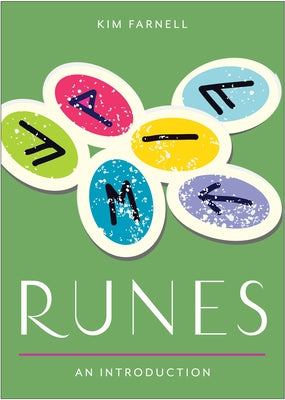 Runes: Your Plain & Simple Guide to Understand and Interpret the Ancient Oracle by Farnell, Kim