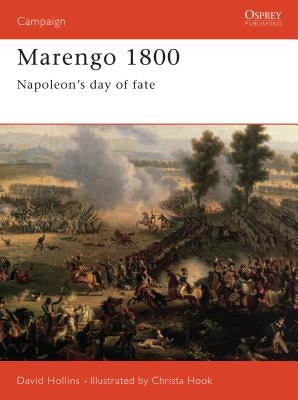 Marengo 1800: Napoleon's Day of Fate by Hollins, David