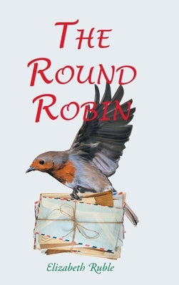 The Round Robin by Ruble, Elizabeth