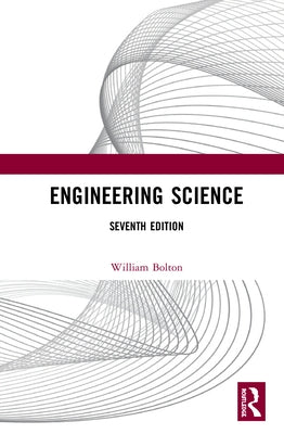Engineering Science by Bolton, William