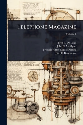 Telephone Magazine by Fred B de Land