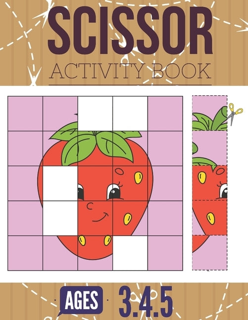 Scissor Activity Book: Cutting practice worksheets for pre k, ages 3.4.5, cut and glue activity book with 100 pages. by Éducation, Pixa