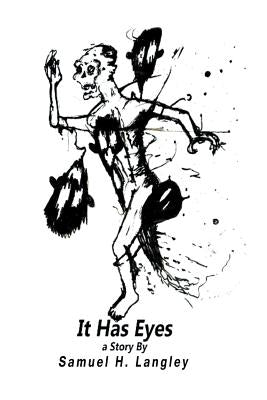 It Has Eyes by Langley, Samuel H.