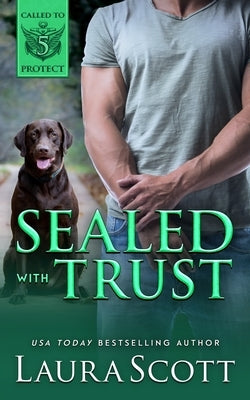 Sealed with Trust by Scott, Laura