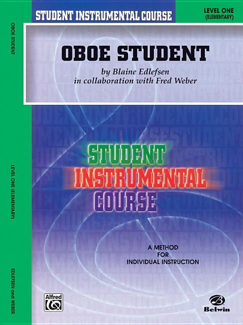 Oboe Student: Level One (Elementary) by Edlefsen, Blaine
