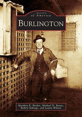 Burlington by Becher, Matthew E.