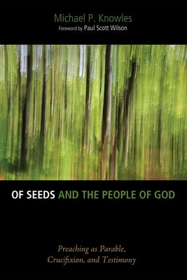 Of Seeds and the People of God by Knowles, Michael P.