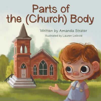 Parts of the (Church) Body by Strater, Amanda