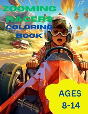 Zooming Racers: A Kids Race Car Coloring Book by Gillis, Matthew