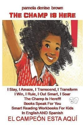 The Champ Is Here by Brown, Pamela Denise