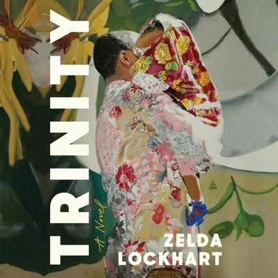 Trinity by Lockhart, Zelda