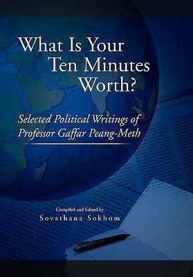 What Is Your Ten Minutes Worth? by Sokhom, Sovathana