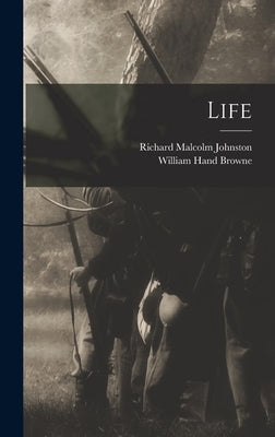 Life by Browne, William Hand