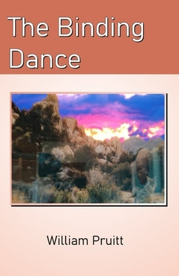 The Binding Dance by Pruitt, William