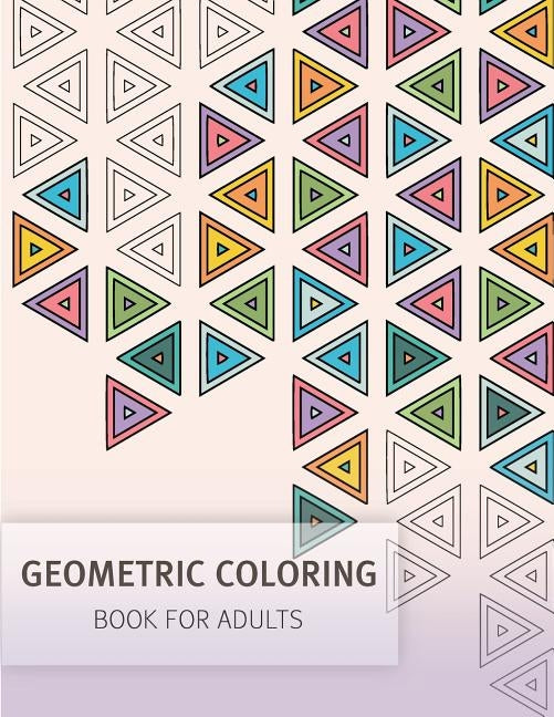 Geometric Coloring Easy Pattern for Adult and Grown ups: Creativity and Mindfulness Pattern Coloring Book for Adults and Grown ups by Leaves, Banana