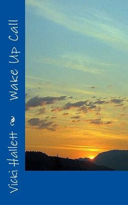 Wake Up Call by Hallett, Vicki