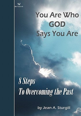You Are Who GOD Says You Are: 8 Steps to Overcoming the Past (Drew's Animals) by Chandler, Debra