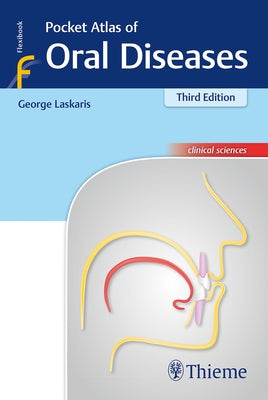 Pocket Atlas of Oral Diseases by Laskaris, George