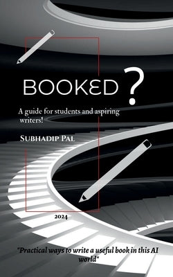 Booked: "PRACTICAL WAYS TO WRITE A USEFUL ABOOK IN THIS AI WORLD" poems like music to the ears by Subhadip Pal