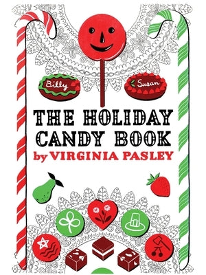 The Holiday Candy Book by Pasley, Virginia