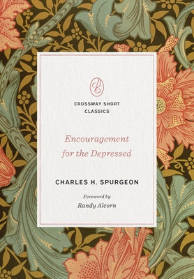 Encouragement for the Depressed by Spurgeon, Charles H.