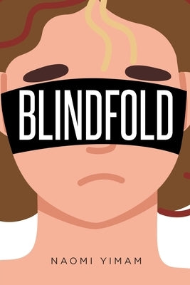 Blindfold by Yimam, Naomi