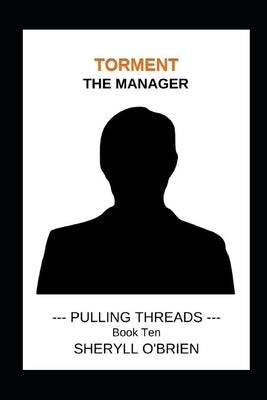 Torment: The Manager by O'Brien, Sheryll