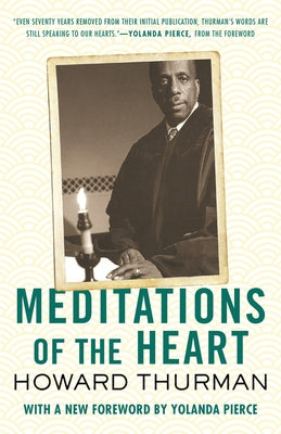 Meditations of the Heart by Thurman, Howard
