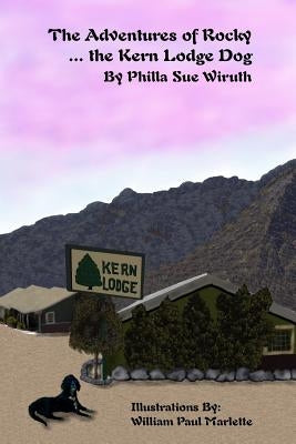 The Adventures of Rocky... the Kern Lodge Dog by Wiruth, Philla Sue