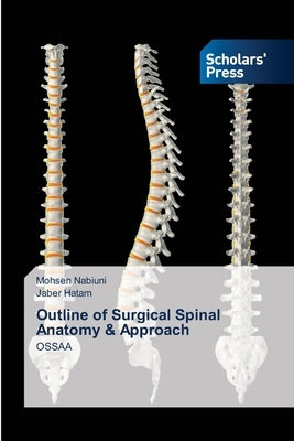Outline of Surgical Spinal Anatomy & Approach by Nabiuni, Mohsen