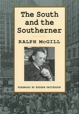 The South and the Southerner by McGill, Ralph