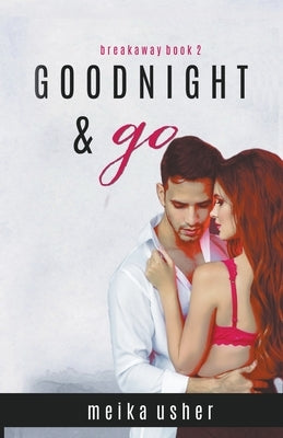 Goodnight & Go by Usher, Meika