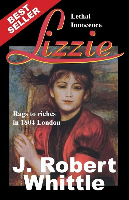 Lizzie: Lethal Innocence by Whittle, J. Robert