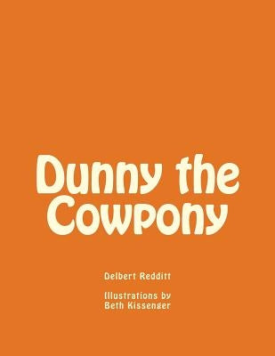 Dunny the Cowpony by Kissenger, Beth